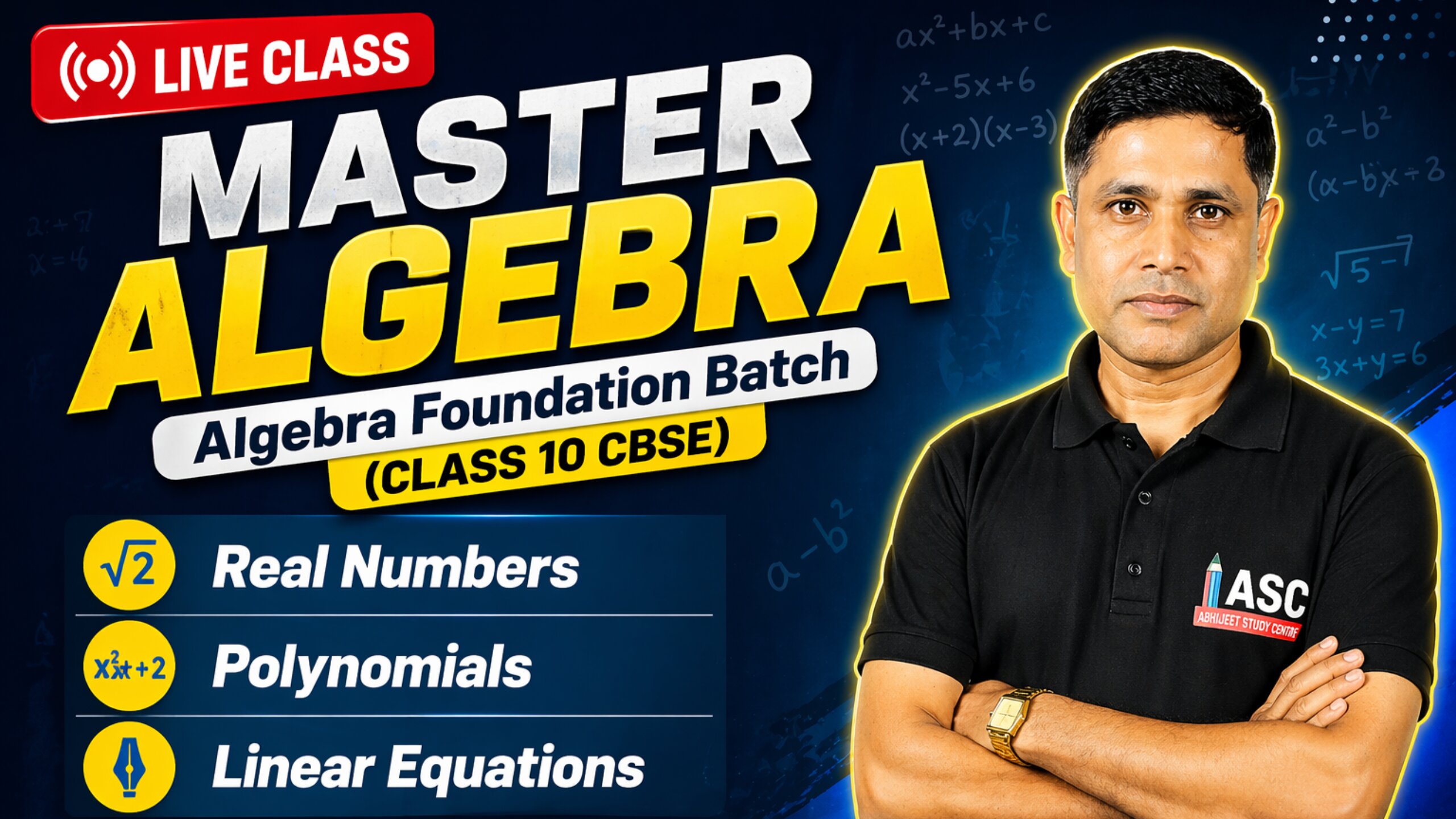 Algebra Foundation Batch (Class 10 CBSE)